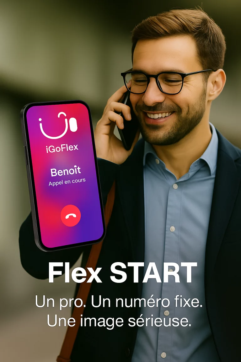 Un homme souriant en costume parle au téléphone. Une grande illustration d’un smartphone montre un appel en cours avec l'application "iGoFlex", indiquant "Benoît - Appel en cours". Le texte promotionnel en bas dit : "Flex START - Un pro. Un numéro fixe. Une image sérieuse.